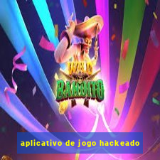 aplicativo de jogo hackeado